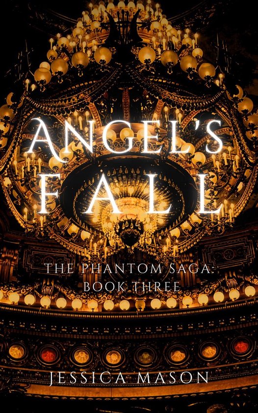 The Phantom Saga - Angel's Fall