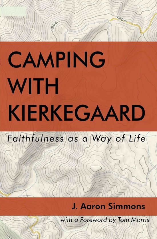 Camping with Kierkegaard