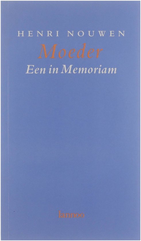 Moeder: een in memoriam